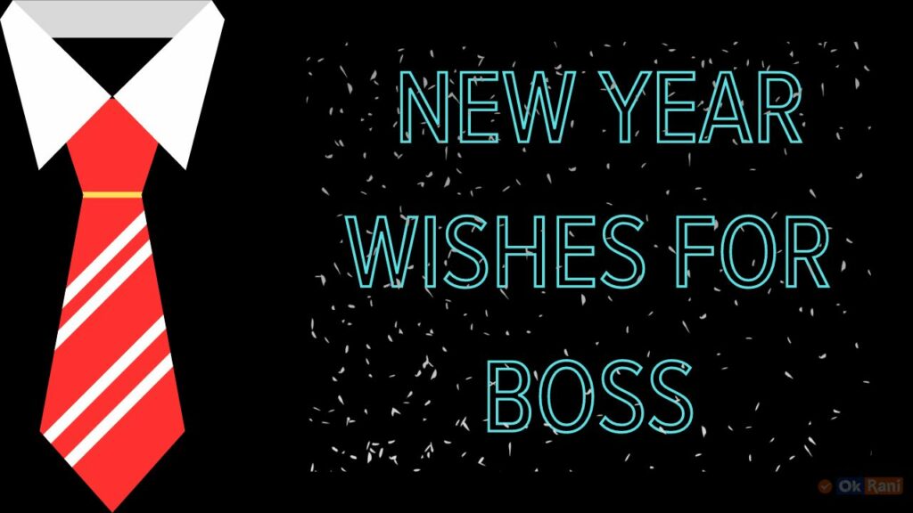 Happy New Year wishes to Boss