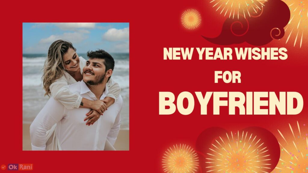 Happy New Year Wishes for Boyfriend