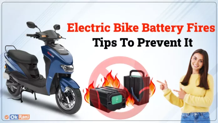 Electric Bike Battery Fires Prevention tips