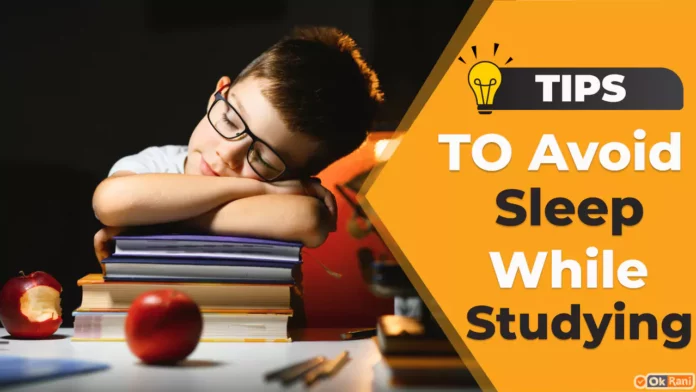 Tips to avoid sleep while studying